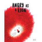 Big Feelings Books - Angry As A Lion